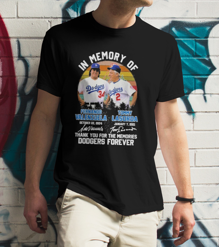 In Memory Of Los Angeles Dodgers Fernando Valenzuela And Tommy Lasorda Thank You For The Memories Dodgers Forever T-Shirt