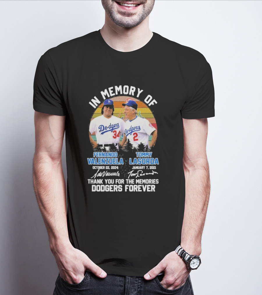 In Memory Of Los Angeles Dodgers Fernando Valenzuela And Tommy Lasorda Thank You For The Memories Dodgers Forever T-Shirt