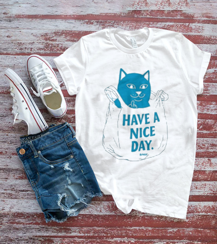 Ripndip Have A Nice Day Cat Bag T-Shirt
