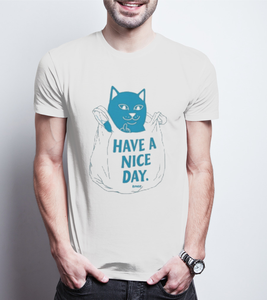 Ripndip Have A Nice Day Cat Bag T-Shirt
