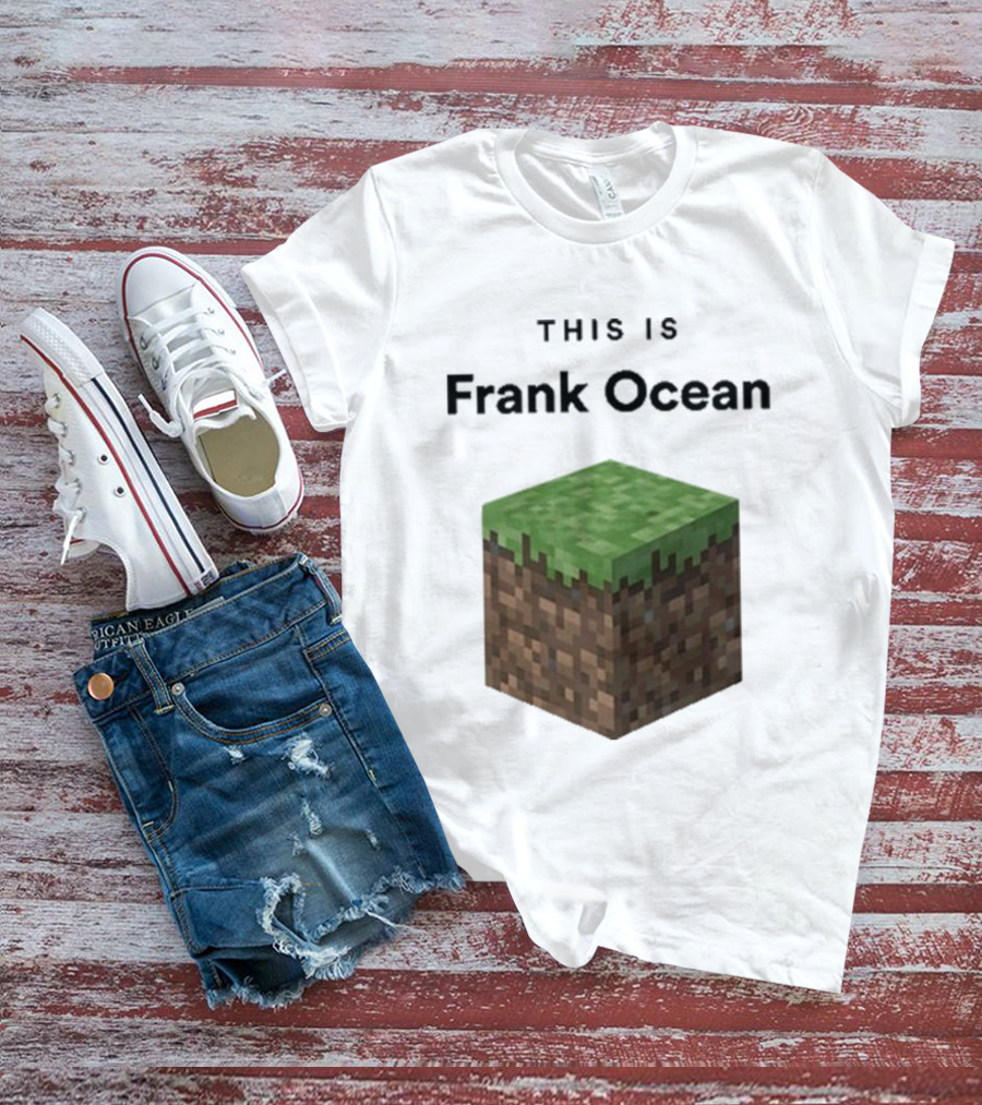 This Is Frank Ocean Minecraft Grass Block Dippy T-Shirt