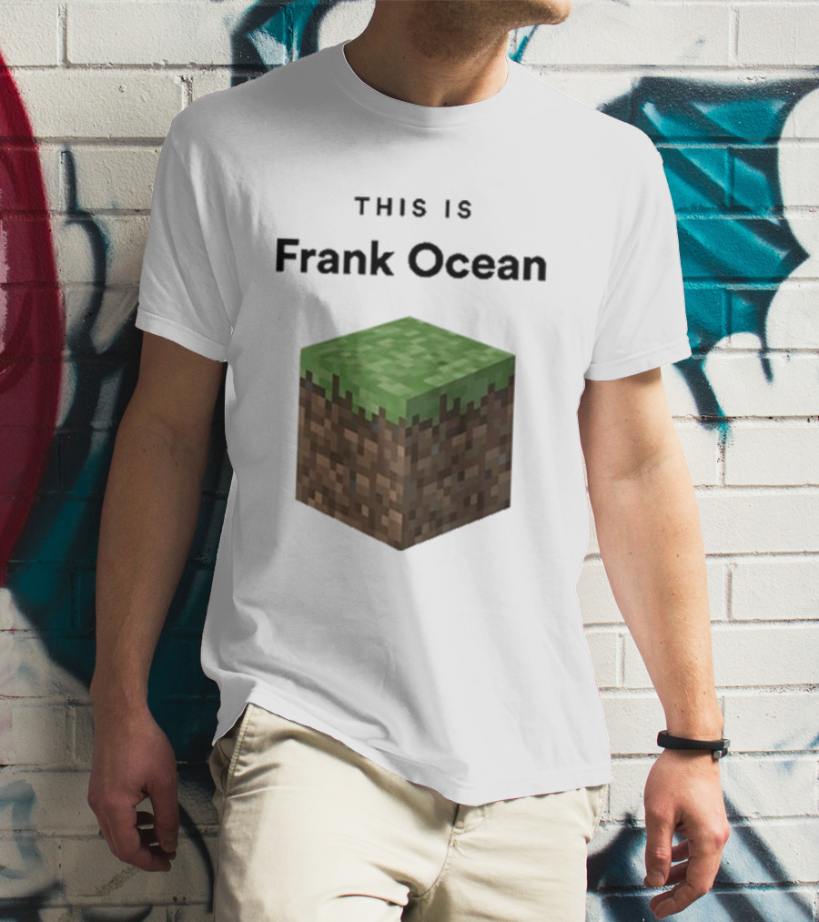 This Is Frank Ocean Minecraft Grass Block Dippy T-Shirt