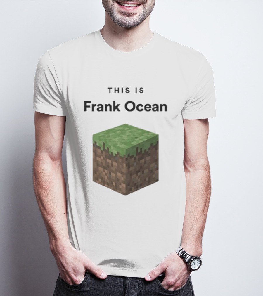 This Is Frank Ocean Minecraft Grass Block Dippy T-Shirt