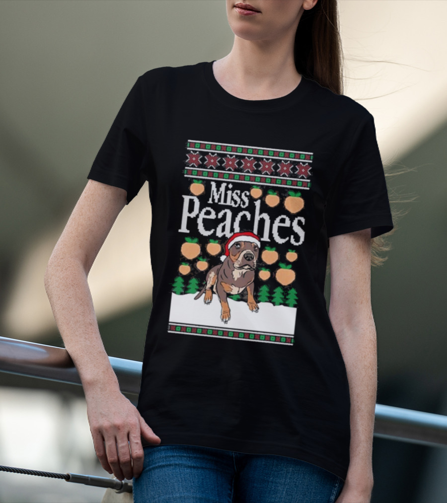 Miss Peaches Christmas Dog Holiday Sweater Peaches Trees Santa Hat T-Shirt
