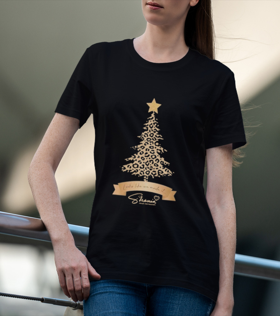 Shania Twain Foundation Looks Like We Made It Leopard Christmas Tree T-Shirt