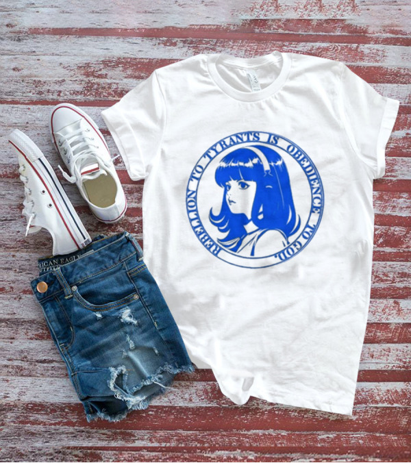 Rebellion To Tyrants Is Obedience To God Blue Anime T-Shirt