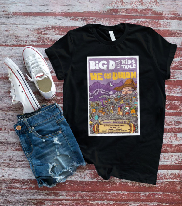 Big D And The Kids Table We Are The Union Devil In The Deep Blue Sea Midwest November 23 Cobra Lounge Chicago Nov 14 Tour T-Shirt