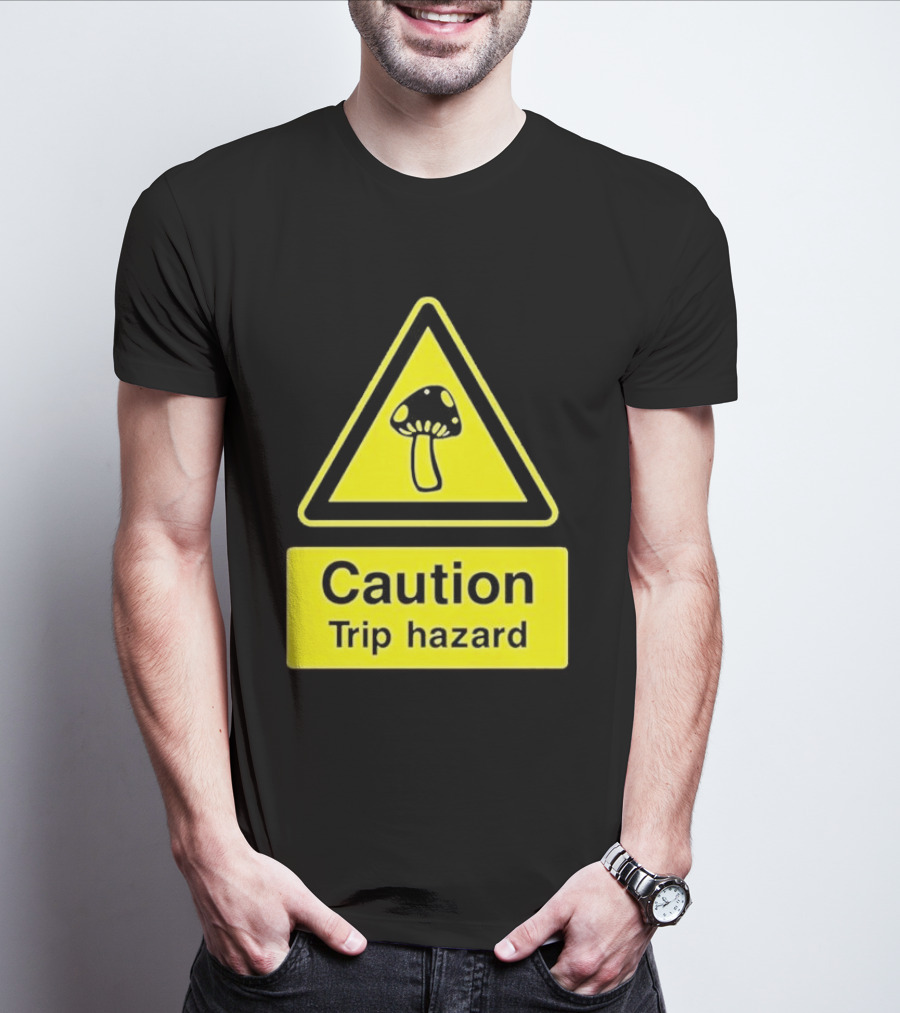 Caution Trip Hazard Mushroom Warning Sign T-Shirt