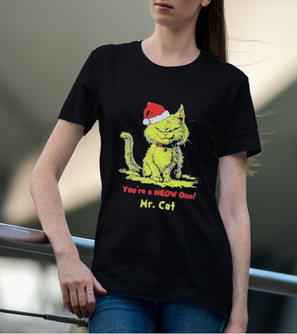 You're A Meow One Mr. Cat Christmas With Santa Hat Grinch T-Shirt