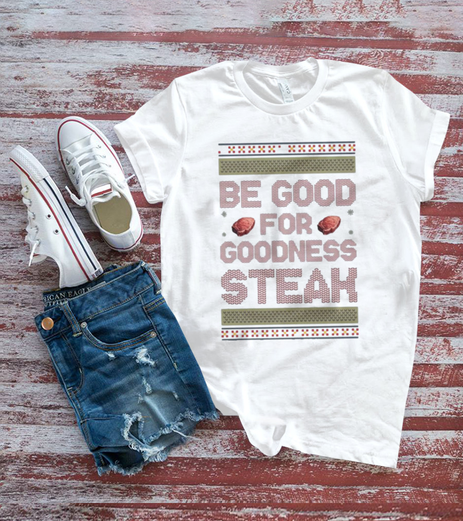 Be Good For Goodness Steak Christmas Pattern Knit T-Shirt