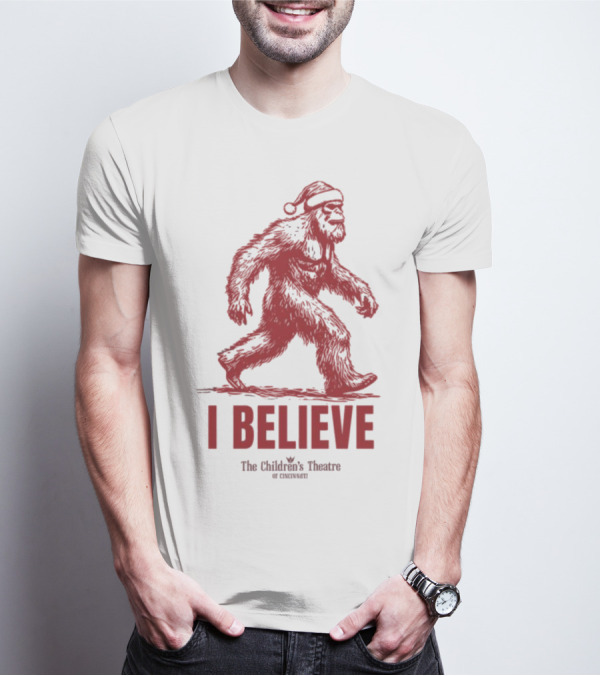 I Believe Bigfoot Santa The Children's Theatre Of Cincinnati T-Shirt
