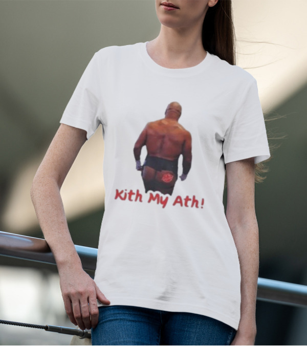 Mike Tyson Kith My Ath T-Shirt