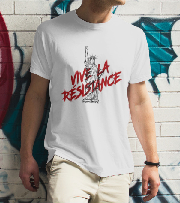 Vive La Résistance Statue Of Liberty Raised Fist T-Shirt