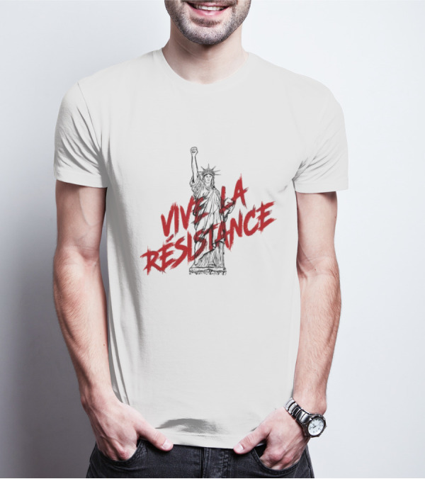 Vive La Résistance Statue Of Liberty Raised Fist T-Shirt