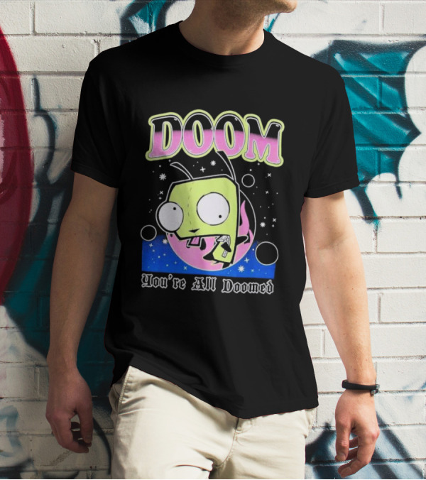 Invader Zim GIR Doom You're All Doomed Space T-Shirt