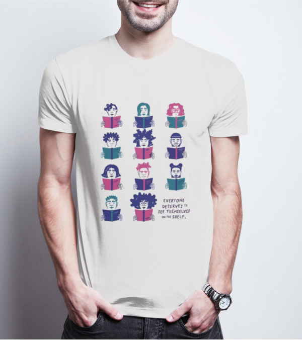 Everyone Deserves To See Themselves On The Shelf Representation Diversity Readers T-Shirt
