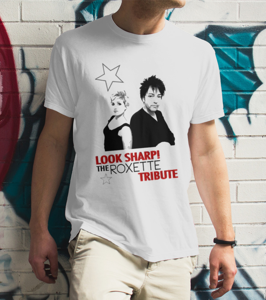 LOOK SHARP THE ROXETTE TRIBUTE STAR DUO T-Shirt