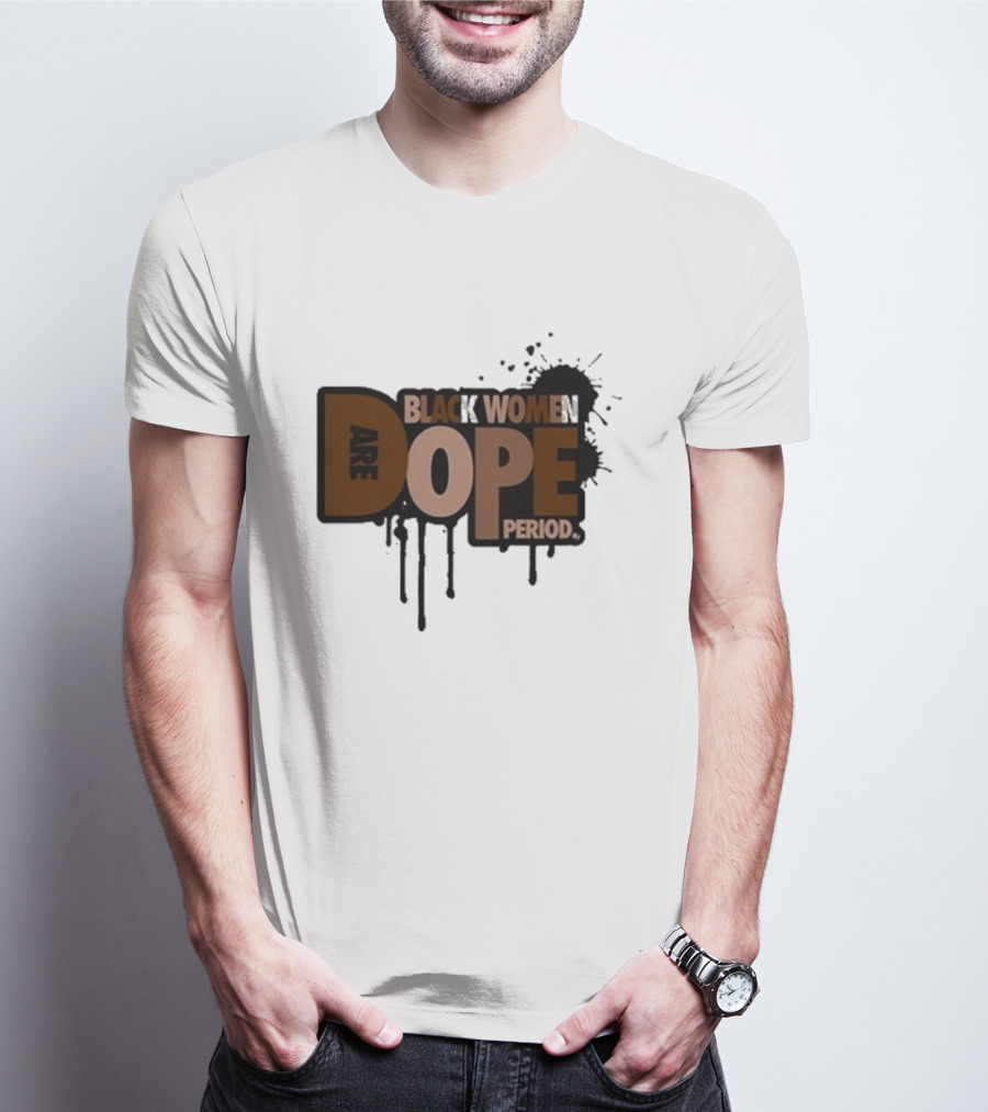 Zaynah Bear Black Women Are Dope Period T-Shirt