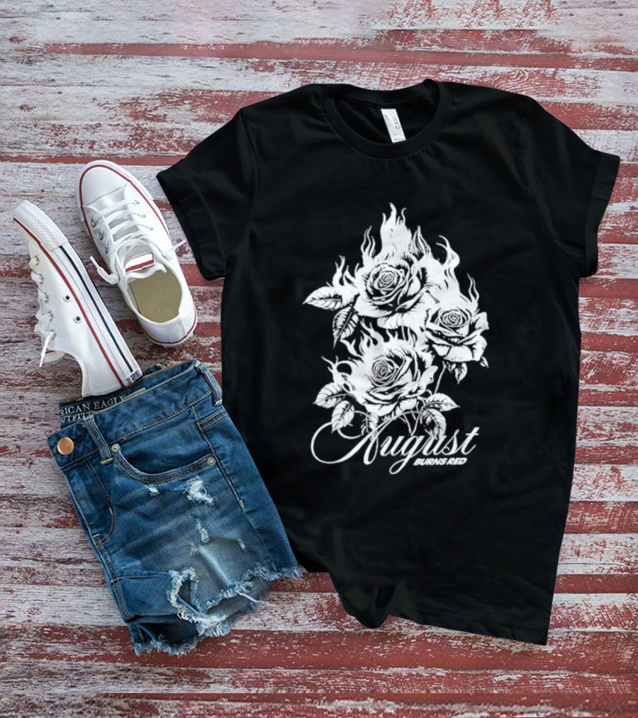 August Burns Red Burning Roses Fiery Floral T-Shirt