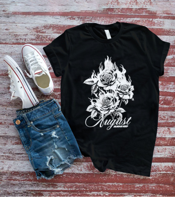 August Burns Red Burning Roses Fiery Floral T-Shirt