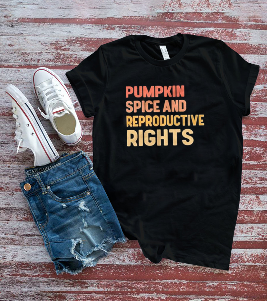 Pumpkin Spice And Reproductive Rights Awareness T-Shirt