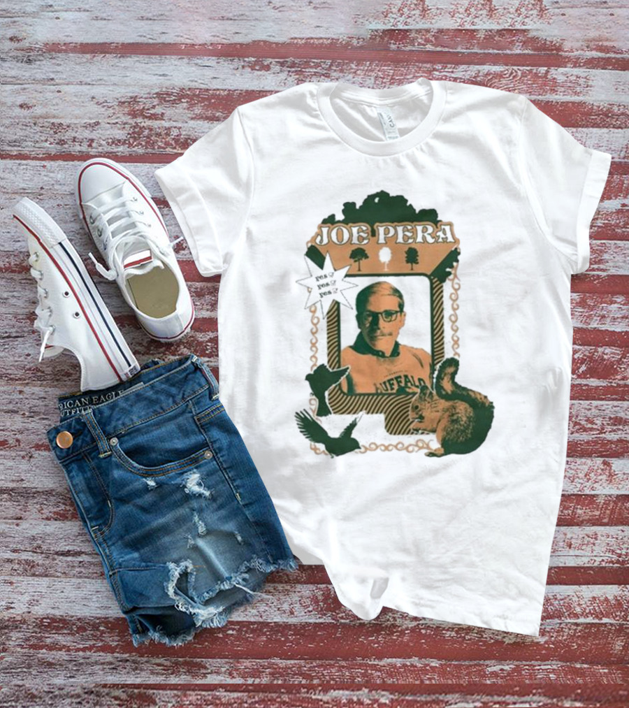 Joe Pera Buffalo Squirrel Yes Yes Yes T-Shirt