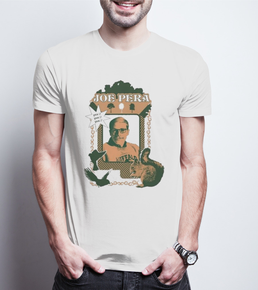 Joe Pera Buffalo Squirrel Yes Yes Yes T-Shirt
