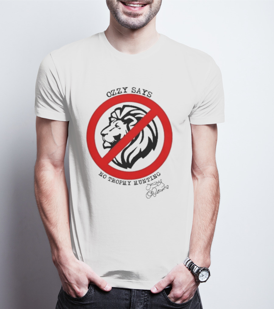 Ozzy Osbourne Says No Trophy Hunting Lion T-Shirt