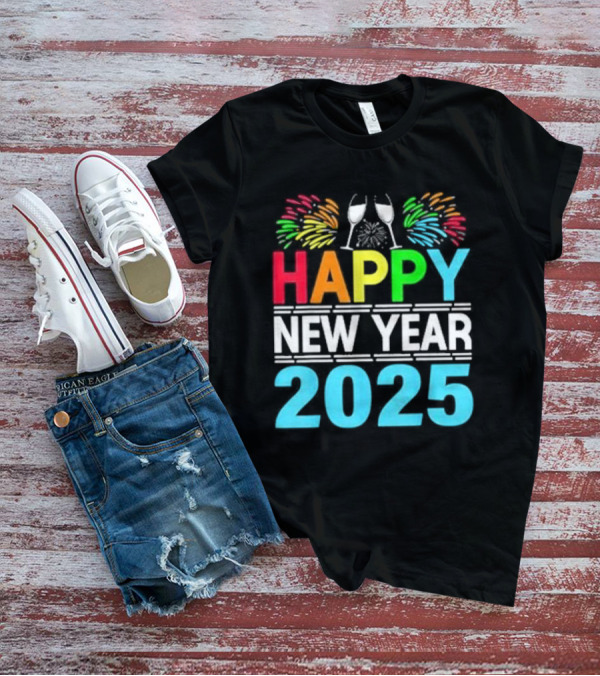 Happy New Year 2025 Fireworks Cheers T-Shirt