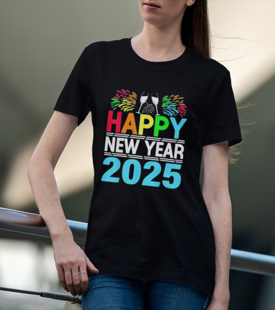 Happy New Year 2025 Fireworks Cheers T-Shirt