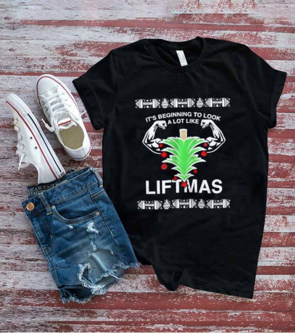 It's Beginning To Look A Lot Like Liftmas Xmas Ugly Bodybuilding Christmas Tree T-Shirt