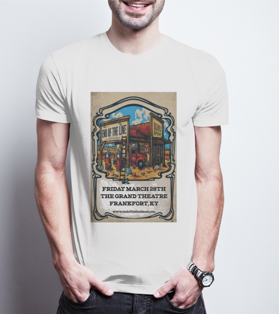 End Of The Line Band Live At The Grand Theatre Frankfort KY March 28th T-Shirt