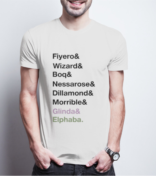 Fiyero Wizard Boq Nessarose Dillamond Morrible Glinda Elphaba Wicked Characters List T-Shirt