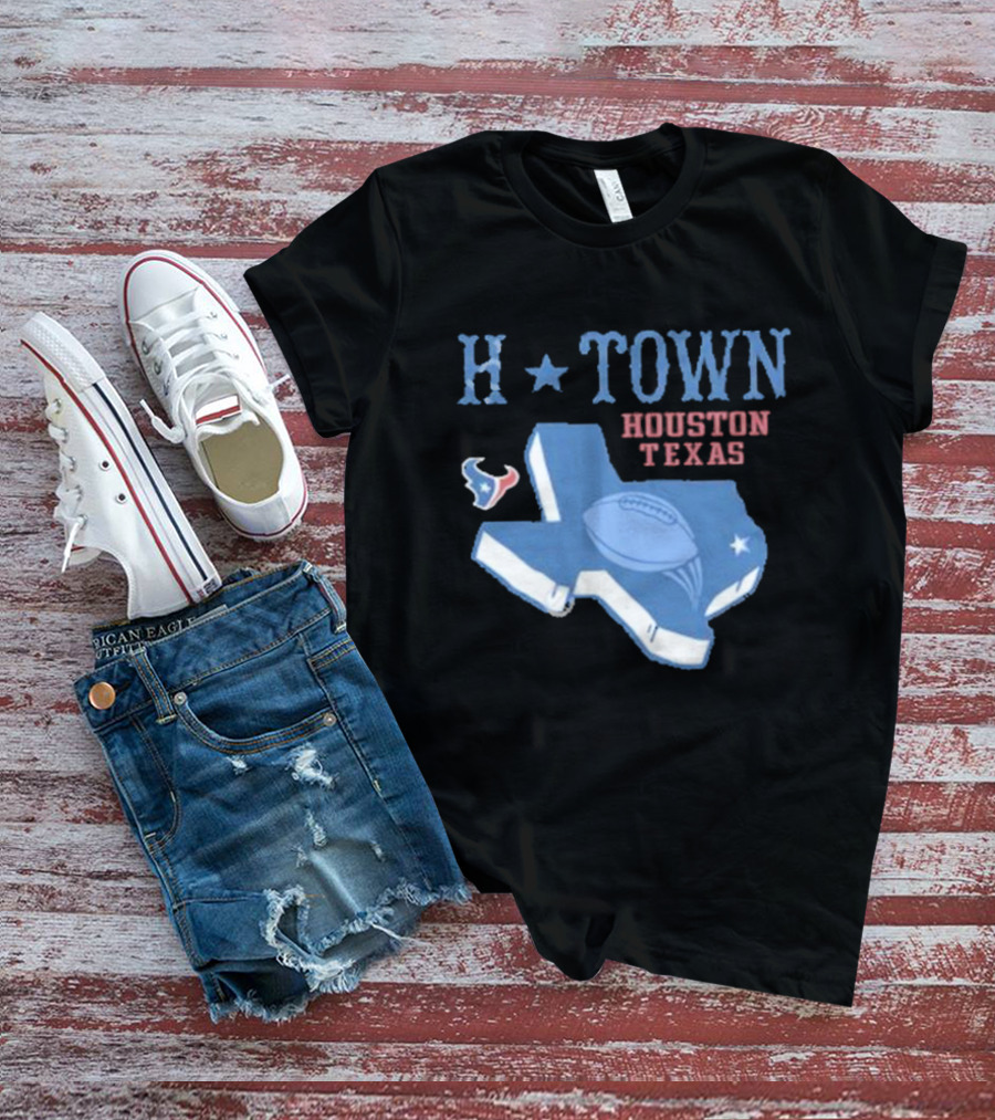 H-Town Houston Texas Football Texans T-Shirt