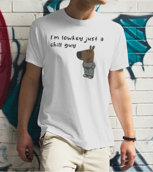 Chill Guy Dog I'm Lowkey Just A Chill Guy Animal Crossing Inspired Character T-Shirt