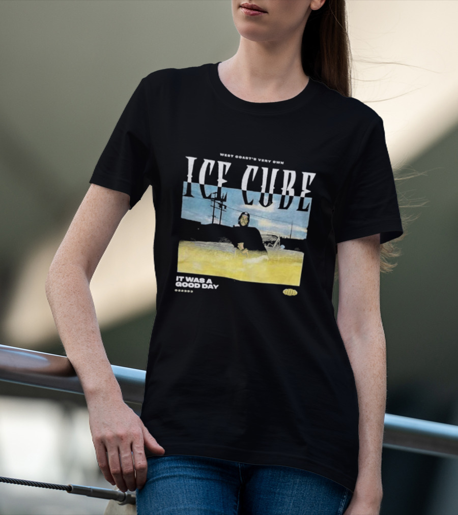 West Coast's Very Own Ice Cube It Was A Good Day T-Shirt