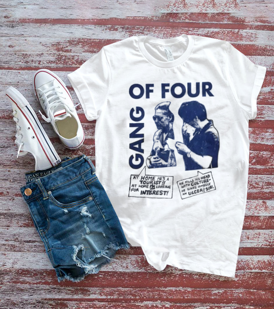 Gang Of Four At Home He’s A Tourist Culture Ulcer T-Shirt