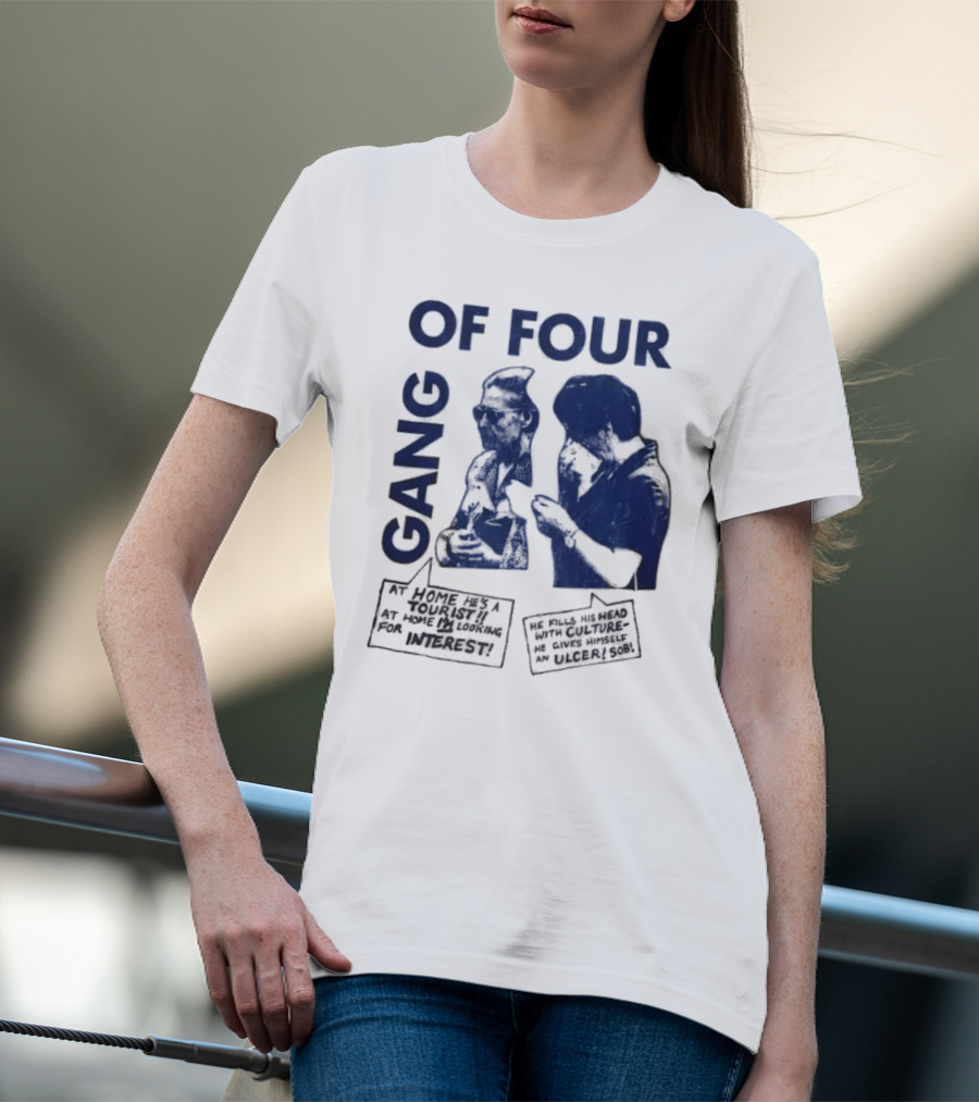 Gang Of Four At Home He’s A Tourist Culture Ulcer T-Shirt
