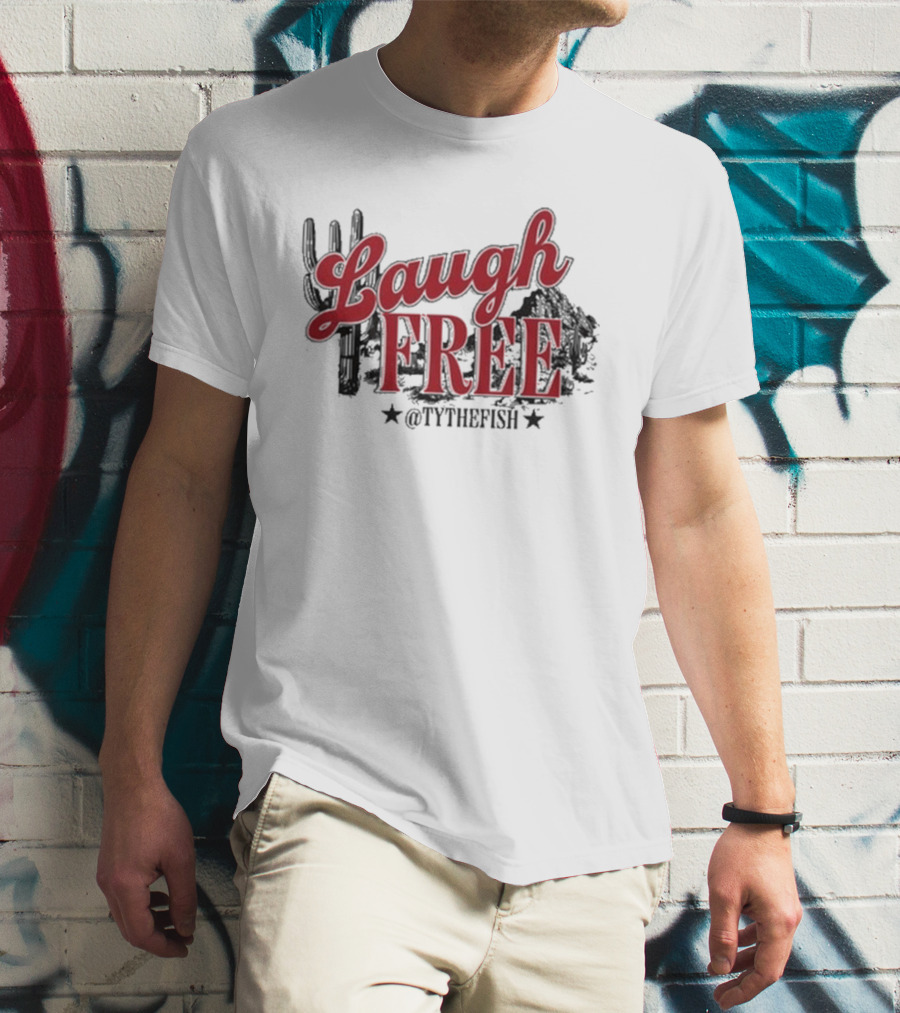 Laugh Free @TYTHEFISH Cactus Desert Scene T-Shirt