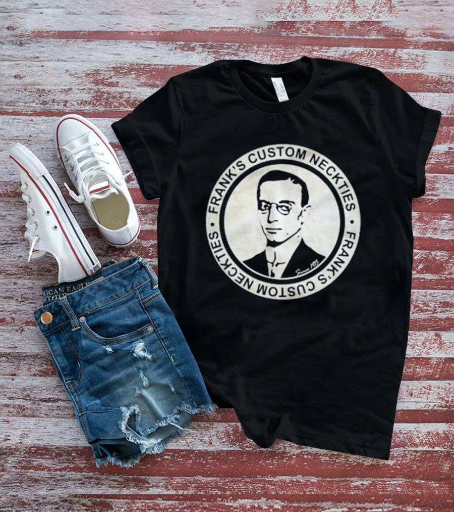 FRANK'S CUSTOM NECKTIES SINCE 1915 VINTAGE T-Shirt