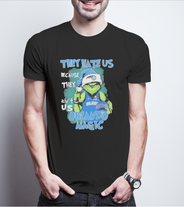 They Hate Us Because They Ain't Us Orlando Magic Grinch Santa Basketball T-Shirt