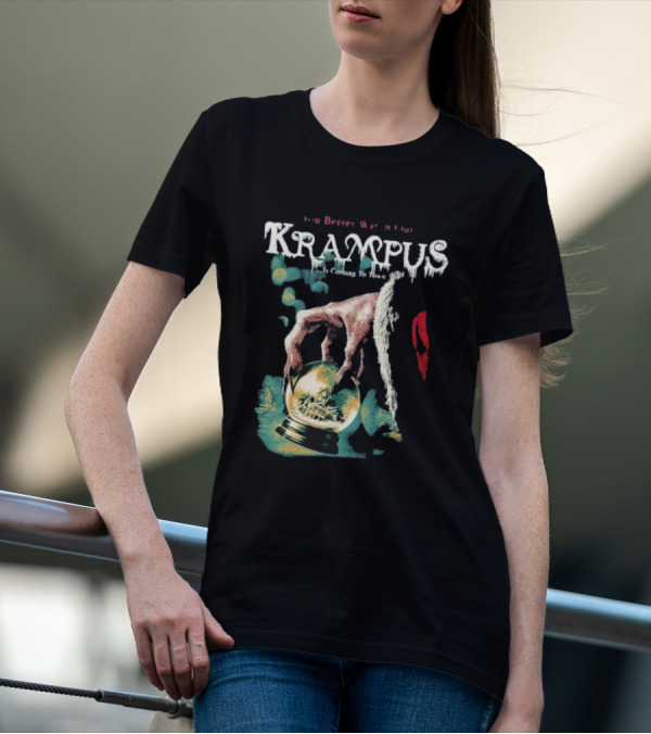 You Better Watch Out Krampus Is Coming To Town Creepy Hand Globe T-Shirt