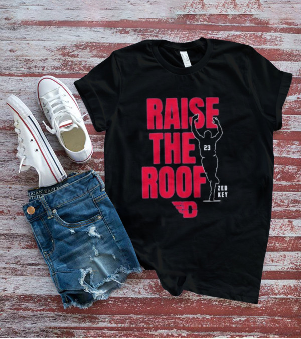 Dayton Basketball Raise The Roof Zed Key 23 T-Shirt