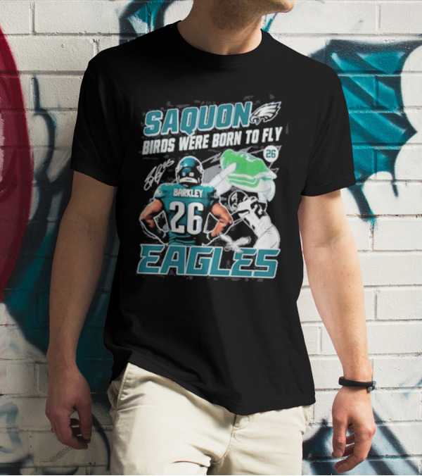 Saquon Barkley 26 Birds Were Born To Fly Philadelphia Eagles T-Shirt