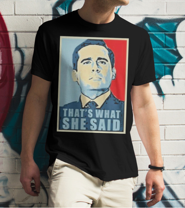 Vegas Matt That's What She Said T-Shirt