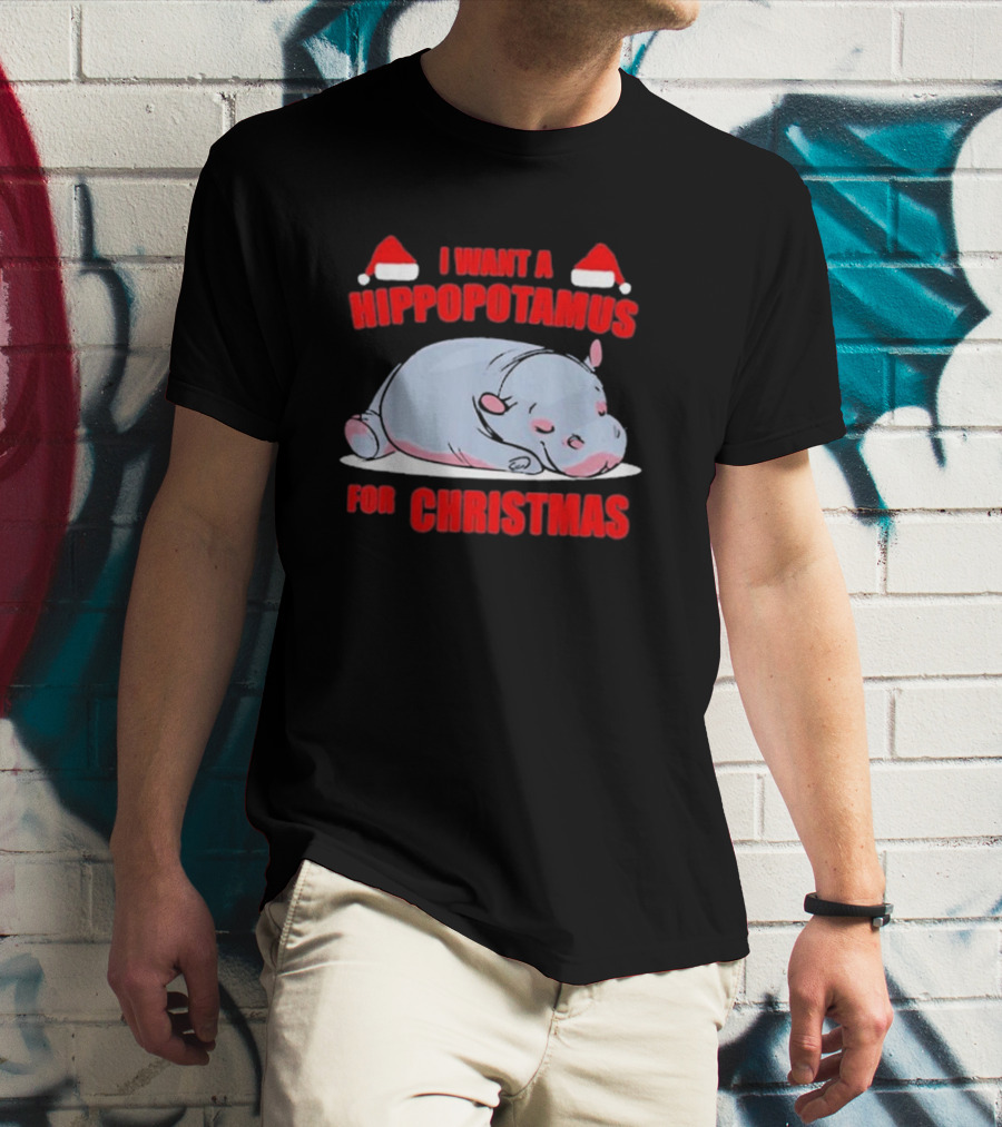 I Want A Hippopotamus For Christmas With Santa Hats T-Shirt