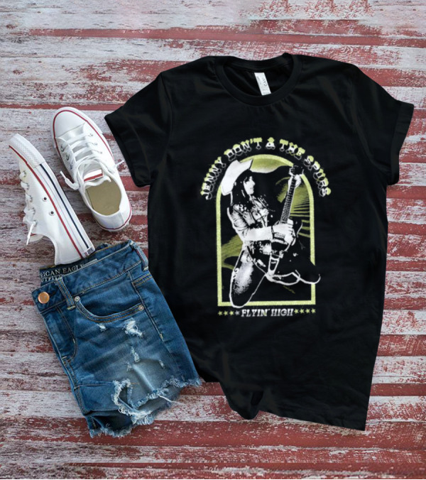 Jenny Don't And The Spurs Flyin' High Cowboy Guitarist T-Shirt