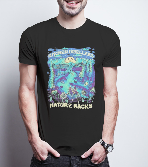Kitchen Dwellers Nature Backs Scenic Wilderness Adventure T-Shirt