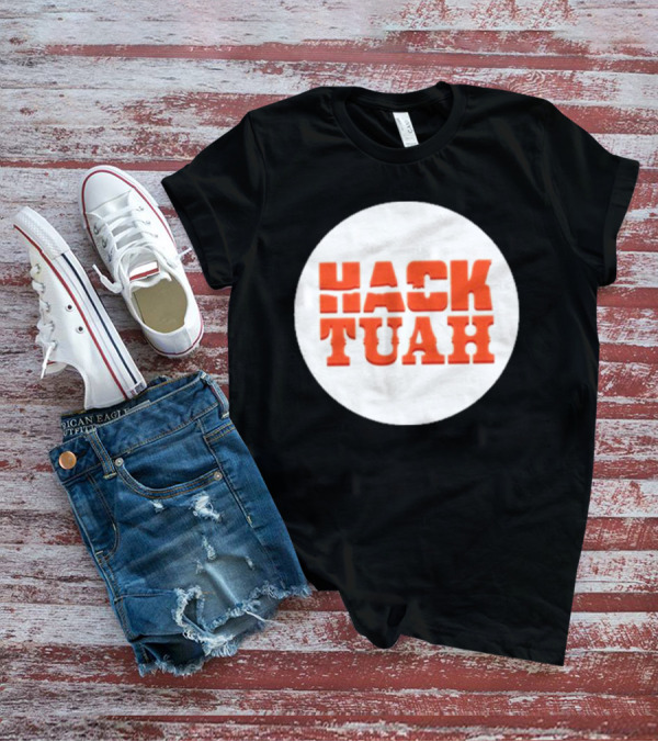 Lauren Hack The Movies Hack Tuah T-Shirt