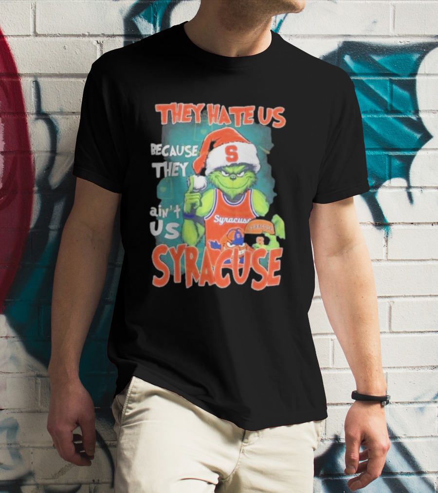 The Grinch Wearing Syracuse Basketball Jersey Christmas Theme They Hate Us Because They Ain't Us T-Shirt